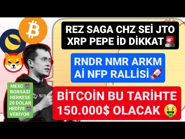 RNDR Aİ NMR ARKM NFP RALLİSİ🚨REZ SAGA CHZ SEİ JTO XRP PEPE İD DİKKAT🚨BİTCOİN BU TARİHTE 150.000 $