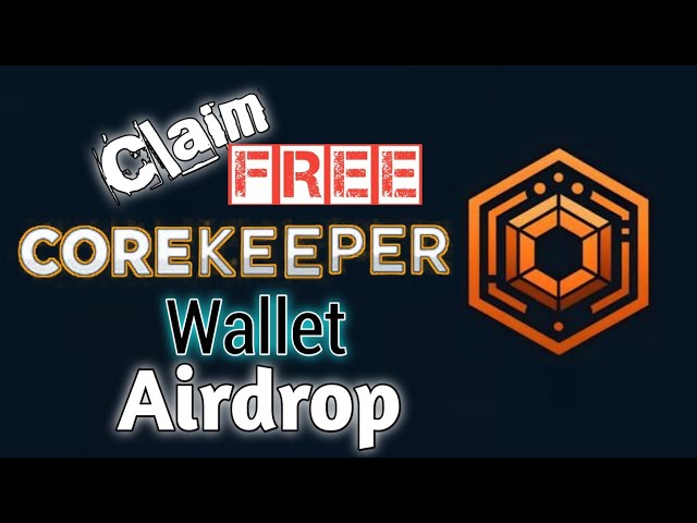 Core Keeper ウォレット Airdrop で $COKE を無料で請求 ||即時撤回 ||コアブロックチェーン