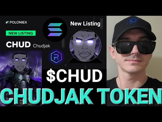 $CHUD - CHUDJAK JETON CRYPTO PIÈCE SOL SOLANA MEME CHUD MEMECOIN RAYDIUM JUPITER BIRDEYE NOUVEAU POLONIEX