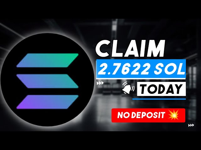 Free SOLANA Site 2024: Claim 2.7622 SOL with Zero Deposit!