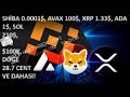 SHIBA 0,0001 $, AVAX 100 $, XRP 1,33 $, ADA 1 $, SOLANA 210 $, DOGE 28,7 CENT $, BTC 100 000 $ ET PLUS EN ROUTE🚀