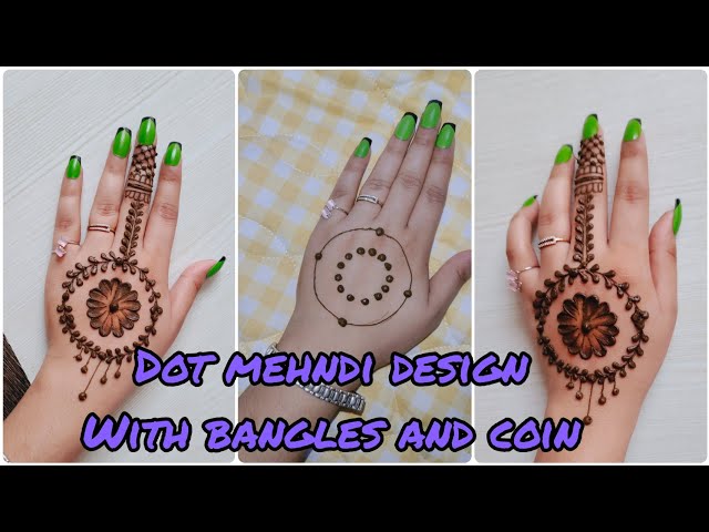 Dot Mehndi Design avec des bracelets et des pièces de monnaie | beau et élégant design mehndi moderne en pointillés #mehndi