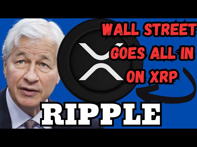 XRP 價格三倍 華爾街剛剛披露，他們每個人都擁有 XRP。