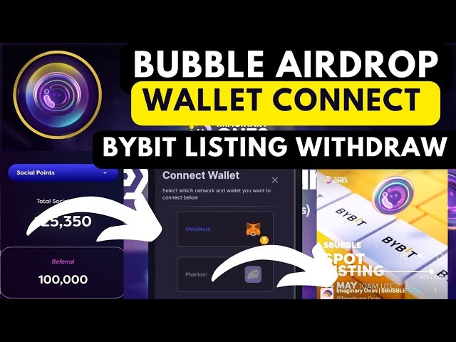 Bubble Airdrop 신규 업데이트 Bubble 코인 상장 Bybit Exchange Wallet 연결 출금 버블 시작