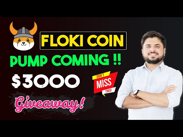 La grosse pompe Floki Coin arrive bientôt ! | Cadeau Floki Coin de 3 000 $ ! | Prévision de cours Floki Inu