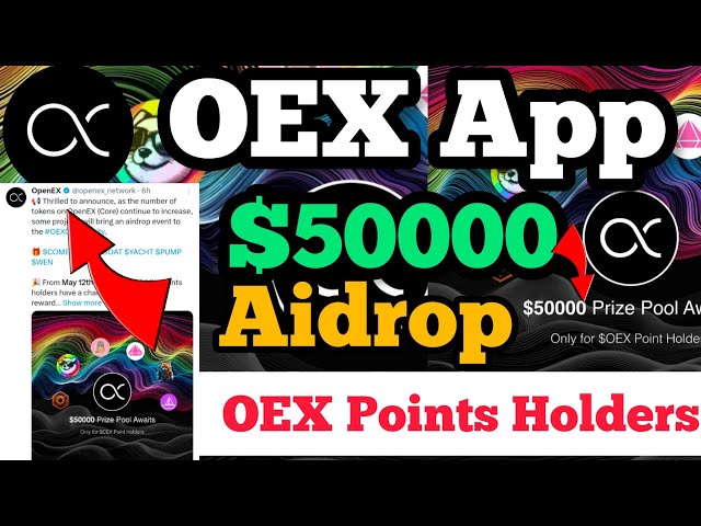 OEX アプリ $50000 Aidrop Live Today|OpenEX Network の新しいアップデート今日|OEX Aidrop 新しいアップデート今日|Oex アプリ