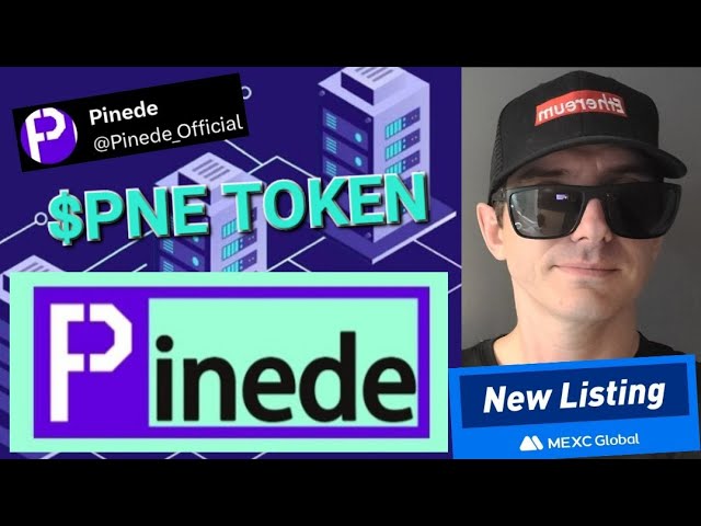 $PNE – PINEDE TOKEN CRYPTO COIN MEXC GLOBAL BNB BSC PANCAKESWAP BLOCKCHAIN ​​PNE CEX DEX NEUES ANGEBOT