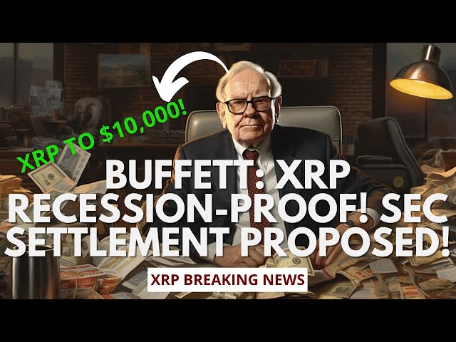 Ripple XRP: Warren Buffett hält es für rezessionssicher! SEC bietet Ripple-CEO Vergleich an!