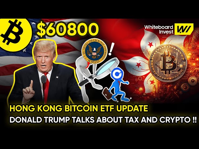 ACTUALITÉS BITCOIN BTC | Mise à jour de l'ETF BITCOIN de Hong Kong !!! DONALD TRUMP parle de TAXE et de CRYPTO !!!