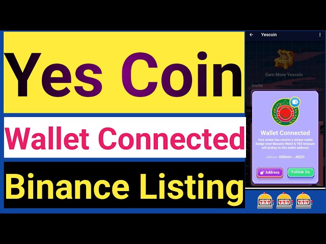 Yescoin ウォレット接続プロセス | YESコインアップデート | Yescoin Binance が間もなく上場 |はい |ノットコイン