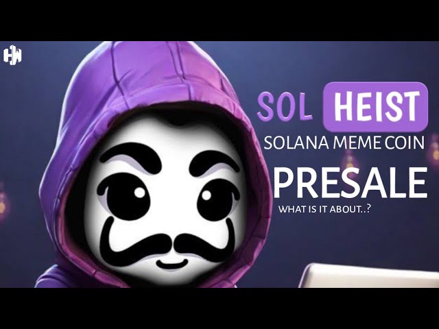 Sol Heist: Solana Meme Coin Presale