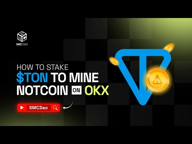 如何在 OKX 上质押 TON 来开采 NOTCOIN