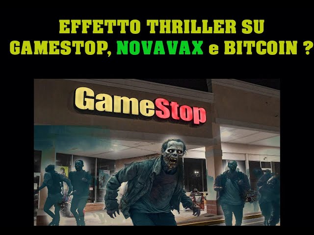 Le retour de Gamestop, Novavax et le futur du BITCOIN ! Que se passe-t-il sur les marchés ? 😉🔥