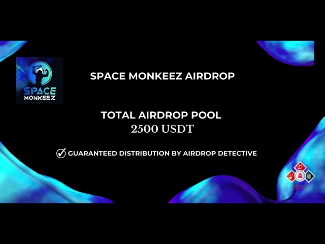 🕵️‍♂️ Largage spatial Monkeez | 🏆 Pool total de largages : 2 500 USDT #airdrop #bitcoin