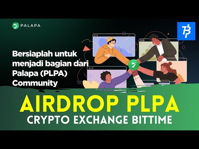 [AIRDROP CRYPTO] Tutoriel PALAPA Airdrop Crypto 2024 (Token Utility Crypto Exchange Bittime)