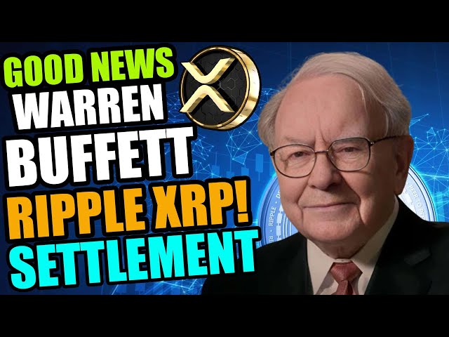 WARREN BUFFETT DÉCLARE LA PREUVE DE LA RÉCESSION XRP DANS RIPPLE XRP ! SEC PROPOSE UN RÈGLEMENT AU PDG DE RIPPLE !