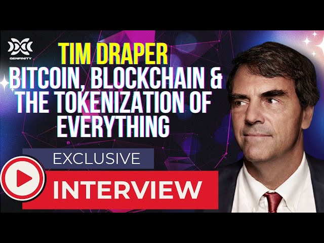 Tim Draper 的一切代幣化（比特幣、區塊鏈、政治）—獨家專訪