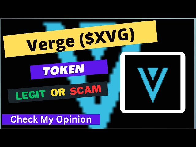 Verge (XVG) 代幣是合法還是騙局 | XVG 代幣是合法的還是騙局？