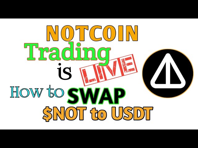 NOTCOIN-Handel ist live || So tauschen Sie $NOT in USDT an der OKX-Börse || Live, NICHT Preis