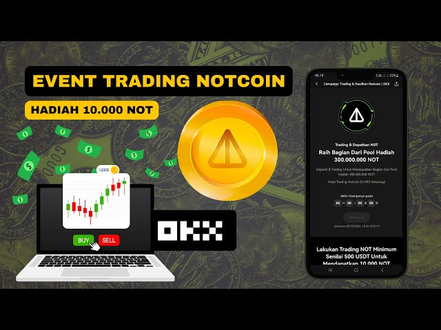 또 가코르!! OKEx의 Notcoin 거래 이벤트로 10,000 NOT 토큰 보너스 획득