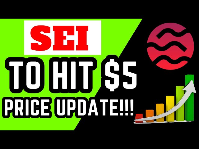 SEI 网络将达到 5 美元！ SEI 加密货币今日新闻！ SEI 币价格预测与分析！