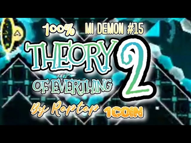 "Theory Of Everything 2" 100%, Demon by Robtop, 1 coin, MI DEMON #15 Y ULTIMO DE ROBTOP