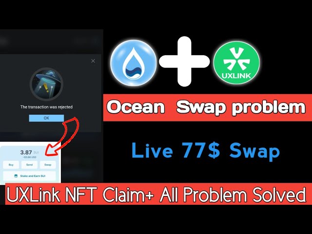 Réclamation UXLink NFT | Problème d'échange de jetons océan résolu | Échange instantané 77$ | Largage aérien UXLink