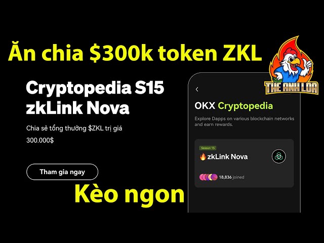 Cryptopedia 第 15 季：在 OKX 上分割 30 万美元的 ZKL 代币（不错的选择）|英国LDA