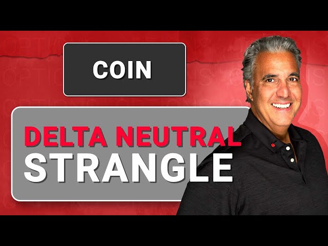 Delta Neutral Strangle in COIN | Option Trades Today