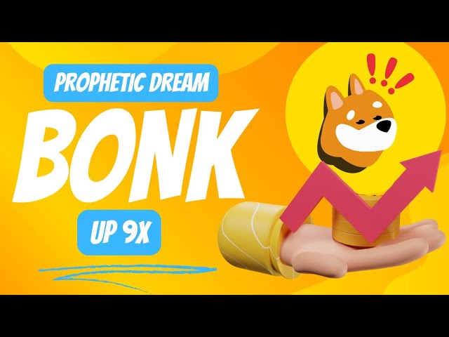 Prophetic Dream: Bonk Crypto Coin Set to Skyrocket 9x! 🐕 🚀💰