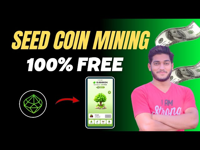 Seed Coin Mining App Guide || Seed Mining Telegram Guide || Seed Coin Mining Real Or Fake ?