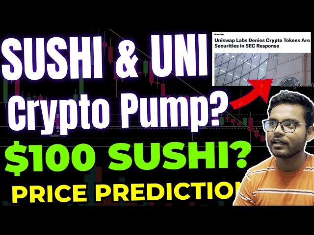 SUSHI Crypto Prix Prédiction 100 $ ? Sushiswap, analyse des prix UNI Crypto 100X possible ? Uniswap