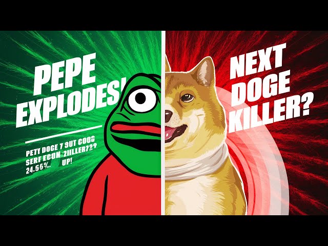 La pièce PEPE EXPLOSE ! Suivant DOGE Killer ou Meme Coin Hype ?