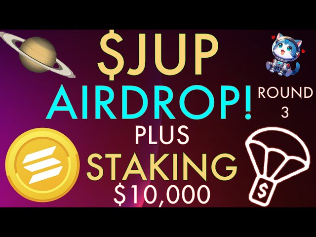 Récompenses JUP Staking Airdrop ! Tour 3 ! Guide complet 2024