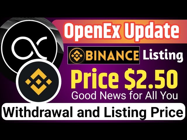 Mise à jour de la liste OpenEx Binance aujourd'hui ! Prix ​​d’inscription et retrait d’OEX Binance !Prévision de prix OEX