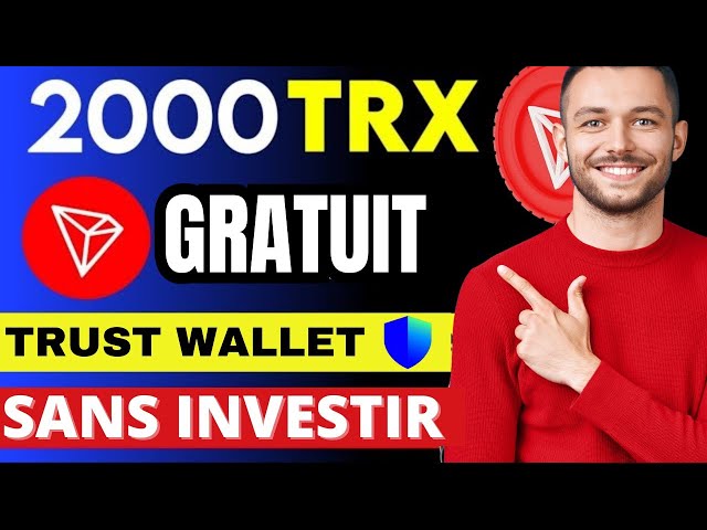 Comment gagner 2000 Tron (TRX) sur un portefeuille de confiance sans investir + preuve de retrait