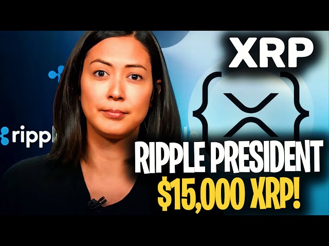 LE PRÉSIDENT DE MONICA LONG RIPPLE DIT : SI CELA SE PRODUIT, XRP Atteindra 15 000 $