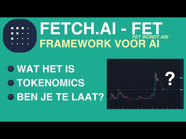 Fetch.ai (FET) - 人工智能框架 - 它（仍然）有趣吗？ （第291集）