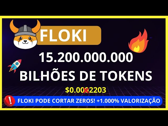 FLOKI🚨紧急🚨 15,200,000,000 亿代币！价格会爆炸！高 +10,000% 投资 FLOKI？