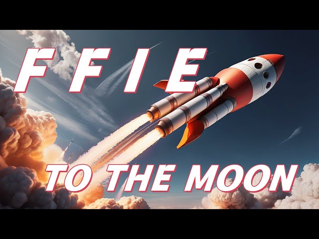 FFIE、ETH、BTC 飞向月球！ 坚持！坚持！