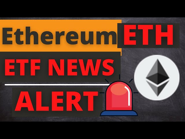 Ethereum ETH Coin Price News Today – Prédiction des prix et analyse technique (spécial ETF)