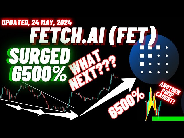 Fetch.ai (FET) 加密货币飙升 6500% 现在下一步是什么？？？ |更新日期：2024 年 5 月 24 日