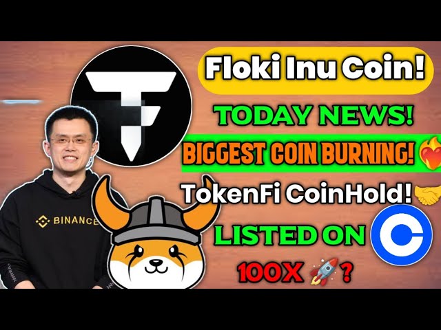 ❤️‍🔥Floki Inu Coin Größte Münzverbrennung| Tokenfi auf CoinHold gelistet| Floki auf CoinBase gelistet| 100X?