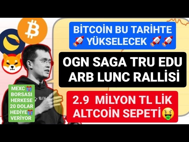 OGN SAGA TRU EDU ARB NOT LUNC RALLY🚨2,9 MILLIONEN TL ALTCOIN BASKET🚨BITCOIN WIRD AN DIESEM DATUM STEIGEN