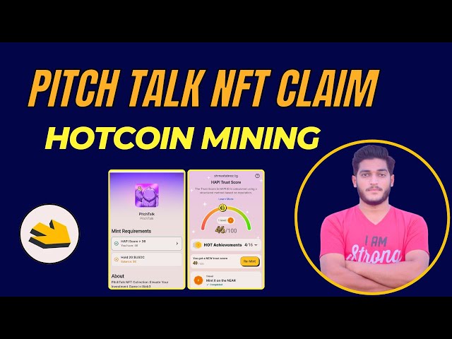 Nouvelle mise à jour de l'application Hot Coin Mining || Comment réclamer Pitch Talk NFT ici Wallet Mining Bot