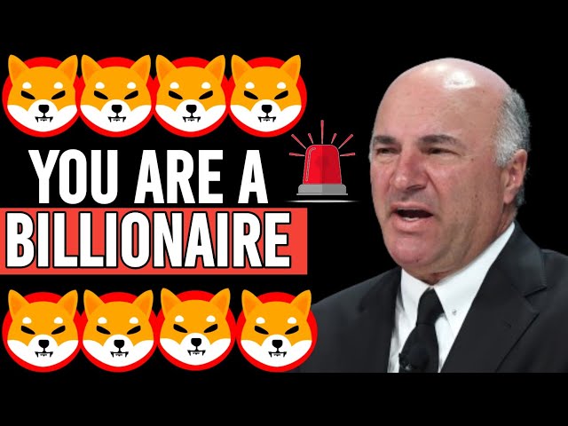 KEVIN O LEARY : RÉVÉLÉ POURQUOI POSSÉDER 10 000 000 SHIBA INU VA CHANGER LA VIE ! PRÉDICTION DE PRIX 10X !