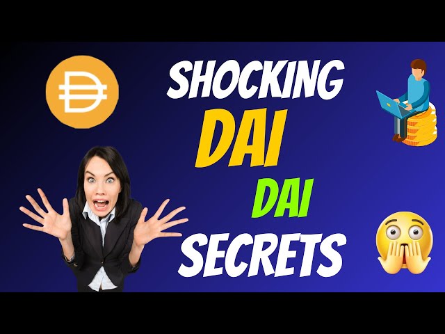 Choquants Dai Coin DAI Secrets | Secrets de crypto-monnaie | Faits sur les pièces de monnaie cryptées