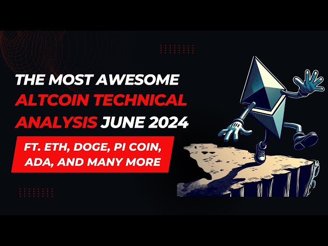 Meilleurs Altcoins à surveiller – Prévision du prix des pièces ETH, TON, BNB, NEAR, SOL, ADA, DOGE, XRP, PI pour juin 2024