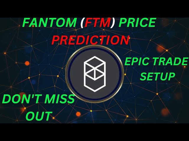 🚨FANTOM (FTM) 99 % DES INVESTISSEURS MANQUERONT CE DÉPLACEMENT [PROCHAINES CIBLES]