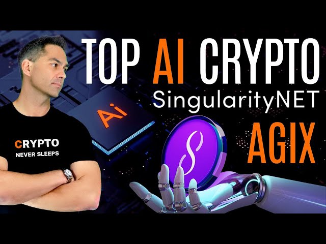 Top AI Crypto COIN avec un réel potentiel en 2024 - SingularityNET | Prévision de prix AGIX Crypto